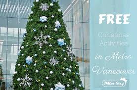Christmas colors toddler activity lets your toddlers and older kids decorate a paper tree with christmas ornaments. Free Christmas Activities In Metro Vancouver