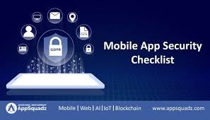 Mobile Apps Security Checklist Best Practices To Secure A Mobile App Mobile App Development Companies Mobile App Development App Development