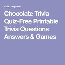 Ask questions and get answers from people sharing their experience with treatment. Chocolate Trivia Quiz Free Printable Trivia Questions Answers Games Fun Trivia Questions Trivia Questions And Answers Trivia Quiz