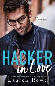 Hacker in Love by Lauren Rowe | Goodreads