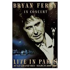 Bryan Ferry Live In Paris UK Digital Versatile Disc (Dvd) VDVD5 Live In Paris  Bryan Ferry 724349246690 224001