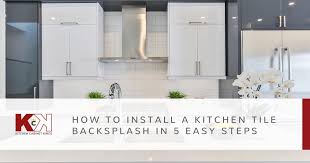 Adding a unique tile backsplash. How To Install A Kitchen Tile Backsplash In 5 Easy Steps
