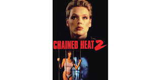 Chained Heat 2 – Movies on Google Play