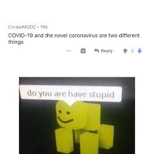 Do You Are Have Stupid R Memes