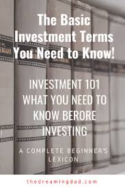 The List Of Investment Terms That Beginner Investor Should Know Investment As Passive Income Idea Investing Finance Blog Personal Finance Blogs