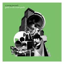 This means heavy syncopation, nontraditional song structure (fuck the aababcb templet. A Young Person S Guide To The Avant Garde Ltmcd 2569 Various Artists