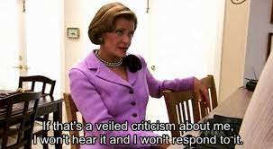 Discover and share lucille bluth quotes. The 35 Best Lucille Bluth Quotes From Arrested Development Arrested Development Arrested Development Quotes Arrested Development Meme