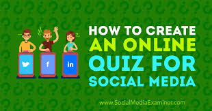 Quizzes can be saved and sent to pdf. How To Create An Online Quiz For Social Media Social Media Examiner