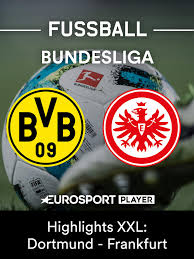The bundesliga is back this weekend and borussia dortmund begin their campaign with a tough game against eintracht frankfurt. Amazon De Highlights Xxl Borussia Dortmund Gegen Eintracht Frankfurt Ansehen Prime Video