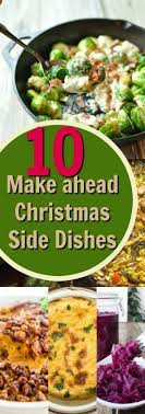 They can be assembled without cooking and frozen! 10 Make Ahead Christmas Side Dishes Seeing Dandy Christmas Side Dishes Christmas Side Dish Recipes Vegetable Dinners