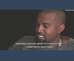 Pin By Atalia Miranda On Quotes Kanye West Quotes Kanye West Songs Mood Quotes