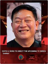 Ang batikang TV and film director na si Chito S. Roño na ang napiling  bagong direktor ng upcoming TV series na 'Darna'. Kilala ang direktor sa  kanyang mga di malilimutang pelikula gaya
