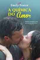 A Química do Amor (Portuguese Edition): 9789897417641: Emily Foster: 圖書