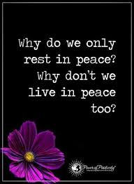 Pin By Penny Harbour On Just Saying Peace Quotes Inner Peace Quotes Life Quotes