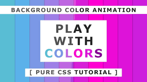 Background Color Animation Pure Css Tutorials Css Animation Effects Tutorial Youtube Css Tutorial Css Animation Effects Tutorial