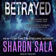 'a new york times bestseller. Betrayed By Sharon Sala Audiobook Audible Com