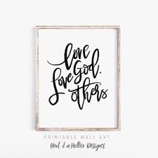 Love God Love Others Printable Wall Art Scripture Prints Christian Print Bible Verse Farmhouse Decor C Scripture Print Wall Printables Christian Prints