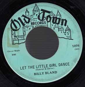 Billy Bland – Let The Little Girl Dance / Sweet Thing – Vinyl (7", 45 RPM, Single), 1960 [r1714756] | Discogs