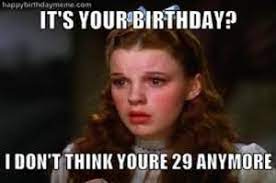 Top 30 Funny Birthday Quotes 20 Birthday Quotes Funny Funny D Happy Birthday Meme 30th Birthday Meme Birthday Jokes