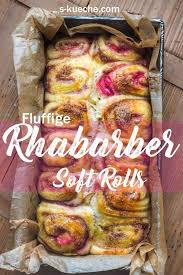 Soft Cinnamon Rolls Sehr Weiche Rhabarber Zimtschnecken Zimtschnecken Rezept Rezepte Rhabarber