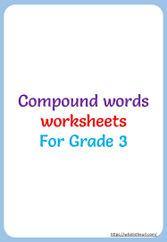 compound words worksheets for 3rd grade your home teacher