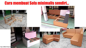 Ruang tamu yang dirancang dengan baik nyaman bagi semua orang yang menggunakannya, baik keluarga maupun tamu. Cara Membuat Sofa Minimalis Sendiri Diy Sofa Minimalis Youtube