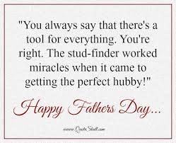 41 father's day quotes that will take your card or caption up a notch. Fathers Day Wishes Husband