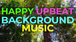 Happy Upbeat Background Music Uplifting Instrumental Music Youtube