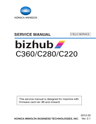 Konica minolta bizhub 206 driver for win 10. Konica Minolta Bizhub C220 Series Bizhub C280 Series Bizhub C360 Series Service Manual Manualzz