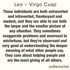 Leo Virgo Cusp Leo And Virgo Leo Virgo Cusp Libra Scorpio Cusp