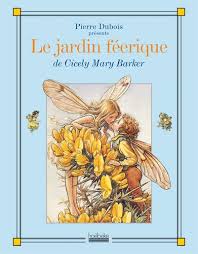 Le Jardin Feerique De Cicely Mary Barker Cicely Mary Barker Telechargement Et Livres A Lire