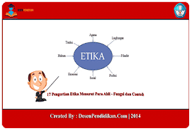 Etiket berasal dari bahasa perancis etiquette yang. 17 Pengertian Etika Menurut Para Ahli Fungsi Dan Contoh