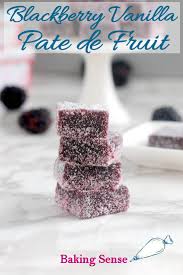 Blackberry Pate De Fruit Blackberry Vanilla Fruit Jellies Recipe Jelly Candy Recipe Fruit Jelly Candy Recipes