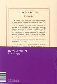 L'essentiel le prix goncourt 2020 a été attribué à hervé le tellier pour son livre intitulé l'anomalie, paru aux éditions gallimard. L Anomalie Herve Le Tellier Gallimard Grand Format Le Hall Du Livre Nancy