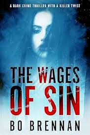 The Wages of Sin: Absolutely riveting crime fiction with a totally  breathtaking twist (Detectives Kane and Colt Series Book 3)