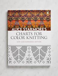 Charts For Color Knitting New And Expanded Edition Alice Starmore