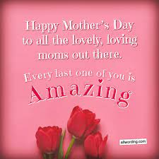 Have you ever thought of doing something that will make your mother feel special and. Let S Say Happy Mother S Day To All The Moms Out There Allwording Com