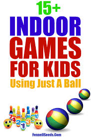 15 Indoor Games For Kids To Keep Them Active Indoor Games For Kids Games To Play With Kids Games To Play Inside