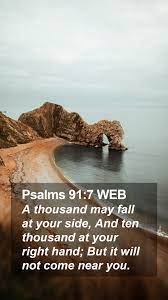 Psalms 91:7 Web Mobile Phone Wallpaper - A Thousand May Fall At Your Side,  And Ten