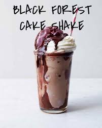 Black Forest Cake Shake Recipe Recipe Black Forest Cake Forest Cake Chocolate Milkshake