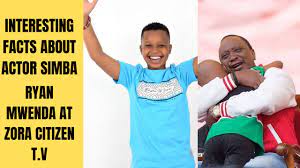 Who are the main characters in zora citizen? Interesting Facts About Actor Simba Zora Citizen T V Ryan Mwenda Revealed Facts Youtube