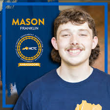 🏫 We're excited to introduce this year's Student Government Association  Ambassadors! First up, Mason Franklin! 💭 "I'm currently working toward  getting my Associate in Science at HCTC. I plan to pursue a