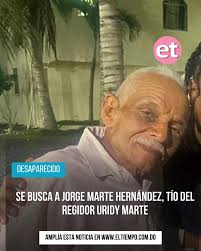 Se encuentra desaparecido Jorge Marte Hernández, tío del regidor Uridy  Marte. La última información sobre su paradero indica que se dirigía a un  campo en Hato Mayor. Sus familiares están profundamente preocupados