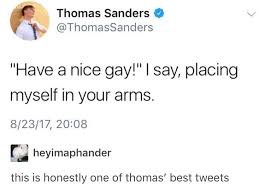 One Of My Favorite Tweets Of His I Laughed Out Loud When He Posted It Just Same Sanders Thomas Sanders Relatable