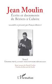 The following article is from the great soviet encyclopedia. Jean Moulin Ecrits Et Documents De Beziers A Caluire Tome 1 L Homme Prive Le Haut Fonctionnaire Republicain Tome 2 Rex Representant Du General De Gaulle Et Fondateur Du C N R French Edition Berriot