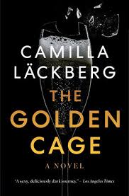 Fjällbacka is a locality situated in tanum municipality, västra götaland county, sweden with 859 inhabitants in 2010. The Golden Cage By Camilla Lackberg 9781984899286 Penguinrandomhouse Com Books