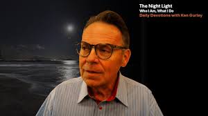 THE NIGHT LIGHT: Who I Am, What I Do