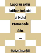 Apas balung mill, tawau sabah. Holdings Laporan Akhir Latihan Industri Di Hotel Promenade Sdn Bhd Kota Kinabalu Sabah