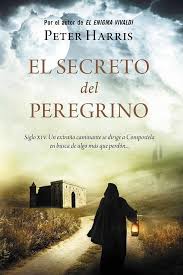 Descargar El Secreto Del Peregrino Peter Harris En Pdf Epub Mobi O Leer Online Le Libros Descargar Libros En Pdf Leer Libros Online Libros Para Leer