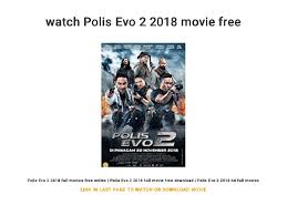 Zizan razak, shaheizy sam, raline shah and others. Watch Polis Evo 2 2018 Movie Free